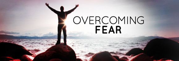 overcoming-fear-580x200